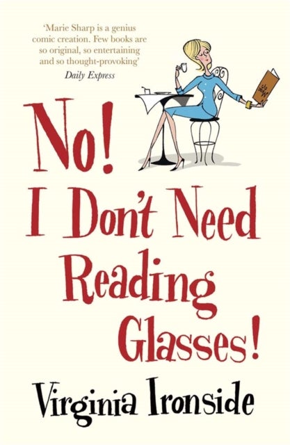 No! I Don't Need Reading Glasses - Marie Sharp 2