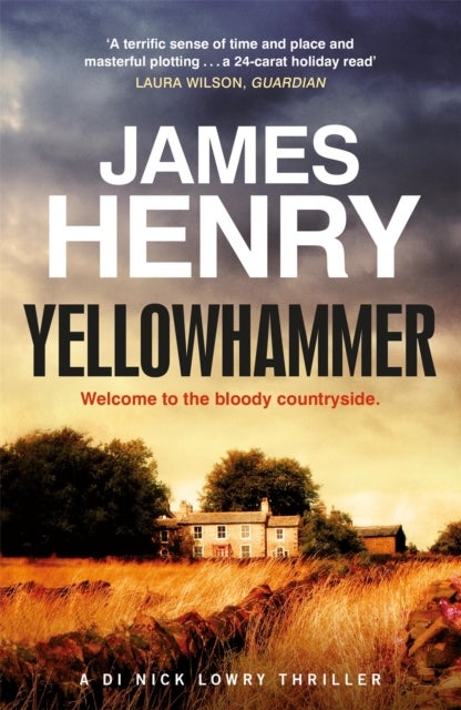 Yellowhammer - The gripping second murder mystery in the DI Nicholas Lowry series