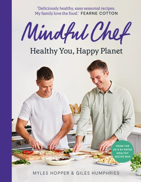 Mindful Chef - Healthy You, Happy Planet