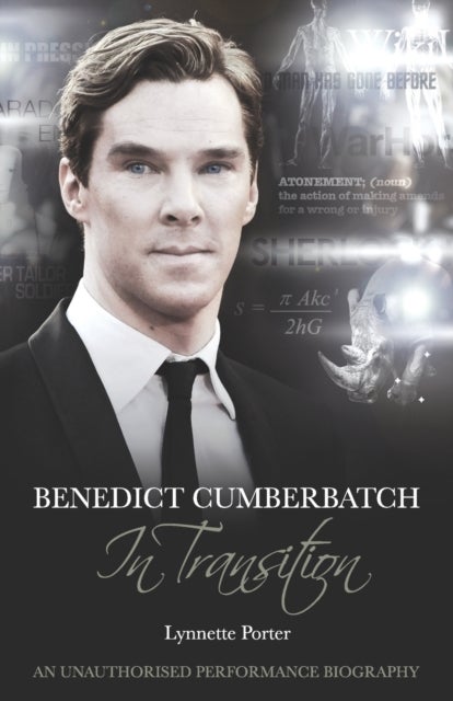 Bilde av Benedict Cumberbatch, An Actor In Transition: An Unauthorised Performance Biography Av Lynnette Porter