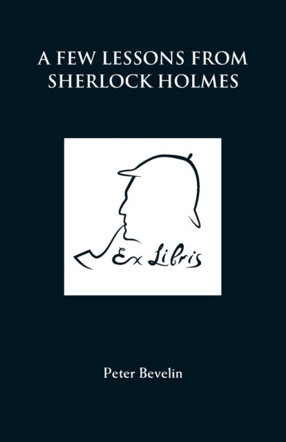 Bilde av A Few Lessons From Sherlock Holmes Av Peter Bevelin