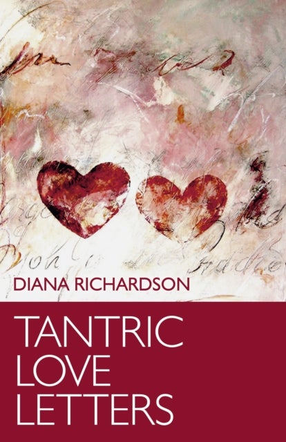 Bilde av Tantric Love Letters Av Diana Richardson
