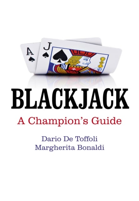 Blackjack ¿ A Champion`s Guide - A Champion's Guide