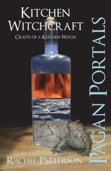 Bilde av Pagan Portals ¿ Kitchen Witchcraft ¿ Crafts Of A Kitchen Witch Av Rachel Patterson