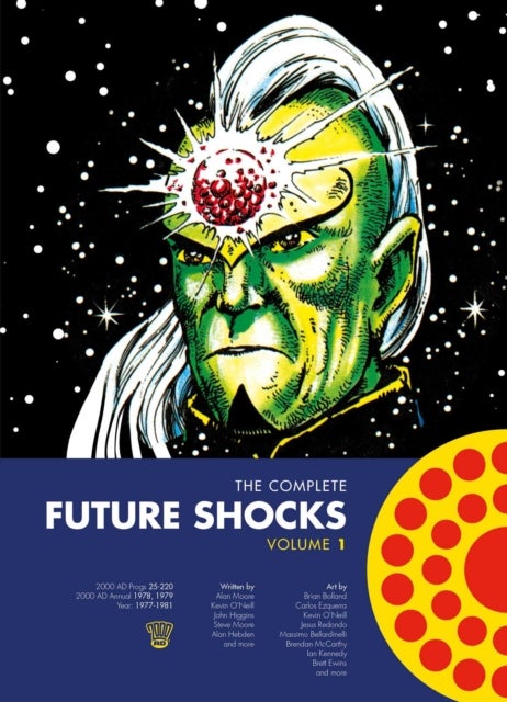Bilde av The Complete Future Shocks, Volume One Av Alan Moore, Steve Moore, Dave Gibbons, Steve Dillon, Brian Bolland