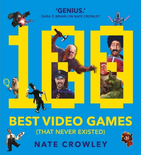 Bilde av 100 Best Video Games (that Never Existed) Av Nate Crowley