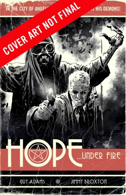 Bilde av Hope Volume Two: Hope... Under Fire Av Guy Adams, Jimmy Broxton