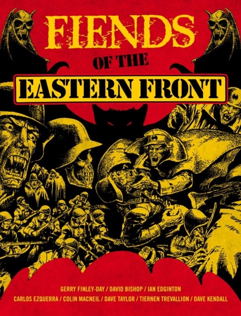 Bilde av Fiends Of The Eastern Front Omnibus Volume 1 Av Gerry Finley-day, David Bishop, Ian Edginton, Guy Adams, Hannah Berry