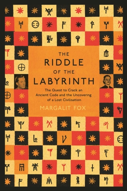 Riddle of the Labyrinth - The Quest to Crack an Ancient Code and the Uncovering of a Lost Civilisation