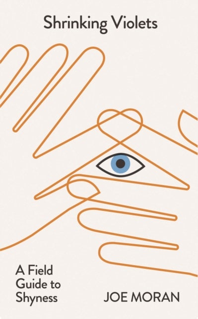 Shrinking Violets - A Field Guide to Shyness