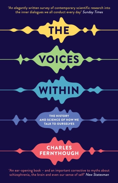 The Voices Within - The History and Science of How We Talk to Ourselves