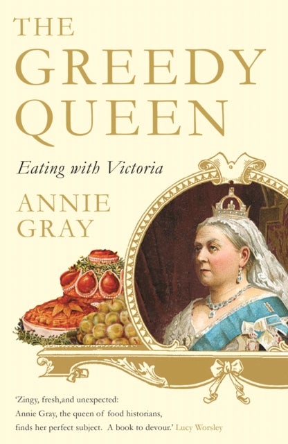 The Greedy Queen - Eating with Victoria