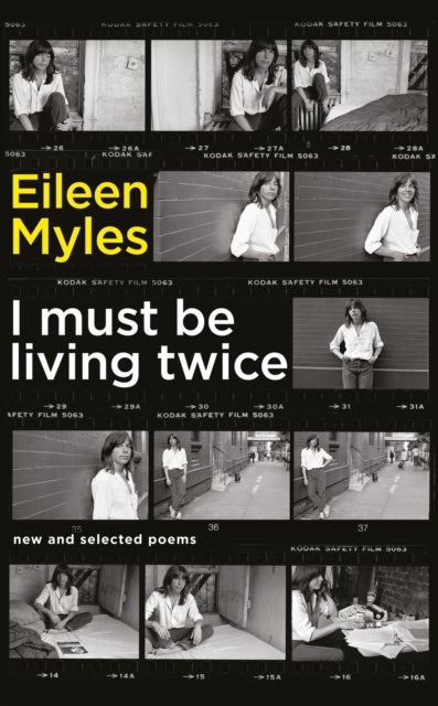 I Must Be Living Twice - New and Selected Poems 1975 - 2014