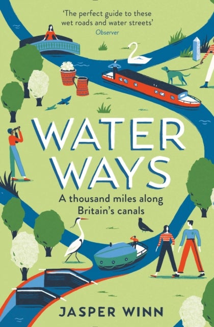 Water Ways - A thousand miles along Britain's canals