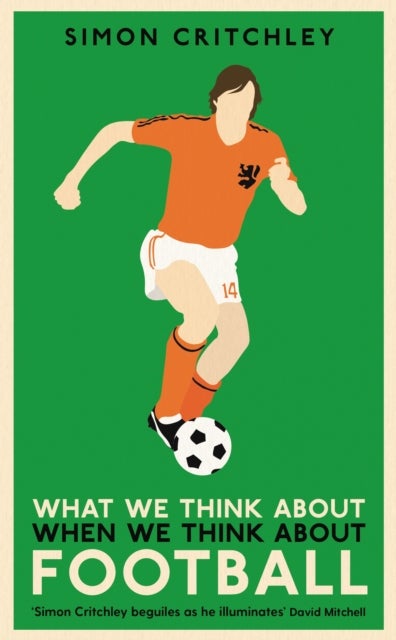 Bilde av What We Think About When We Think About Football Av Simon Critchley