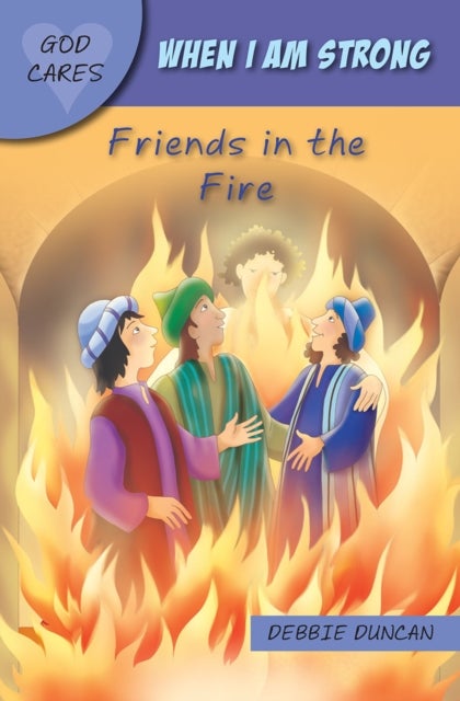 When I am strong - Friends in the Fire