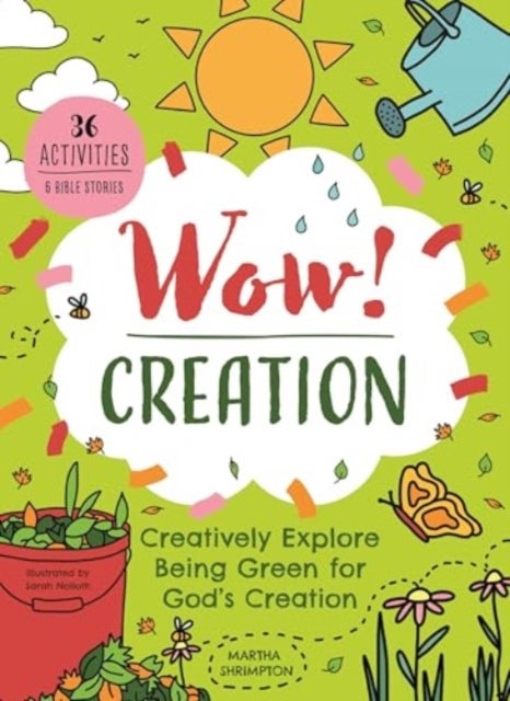 Wow! Creation - Creatively Explore Being Green for God's Creation