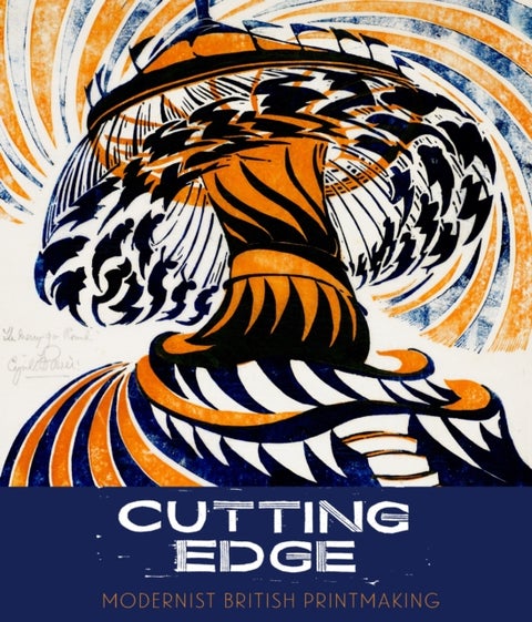 Cutting Edge - Modernist British Printmaking