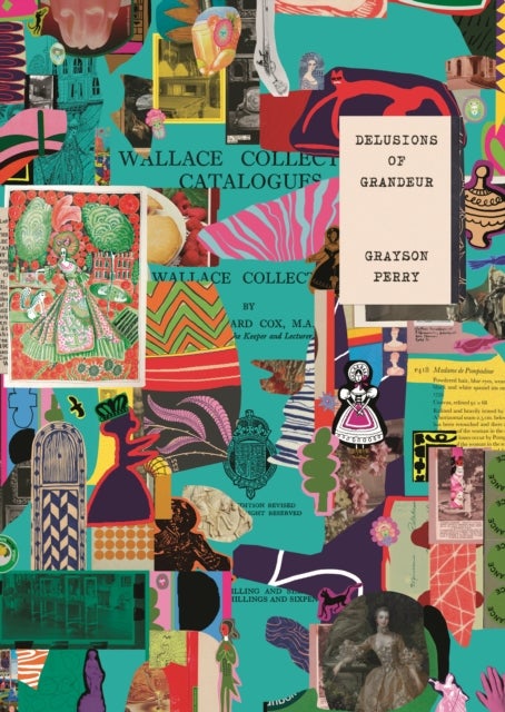 Grayson Perry - Delusions of Grandeur