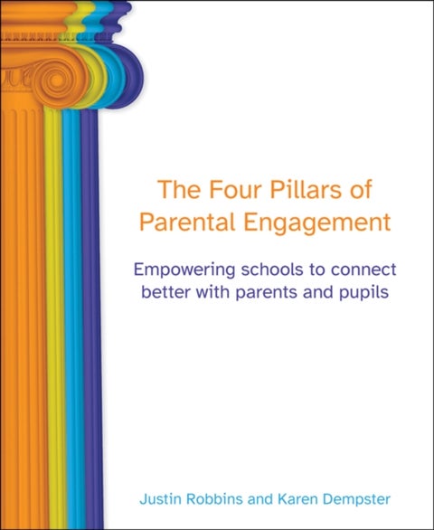 The Four Pillars of Parental Engagement - Empowering schools to connect better with parents and pupils