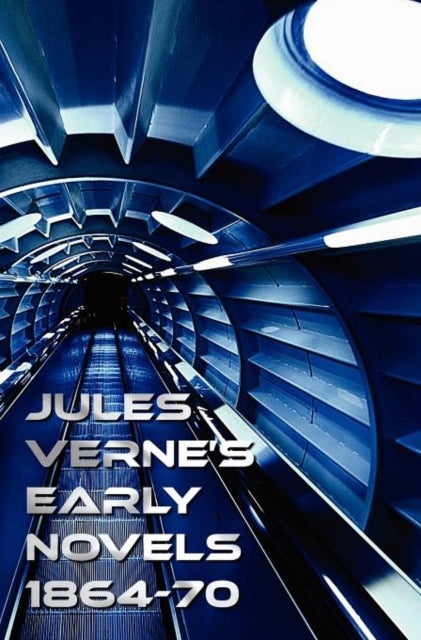 Bilde av Jules Verne&#039;s Early Novels 1864-70, Unabridged, A Journey To The Center Of The Earth, From The Earth Av Jules Verne