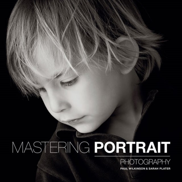 Bilde av Mastering Portrait Photography Av P Wilkinson