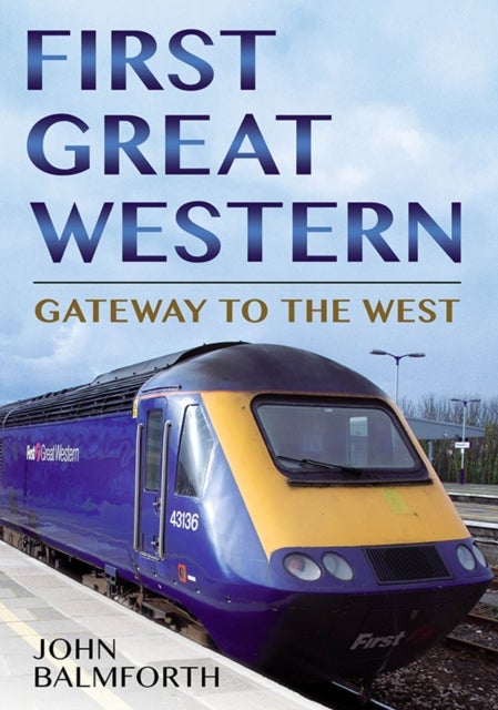First Great Western - Gateway to the West