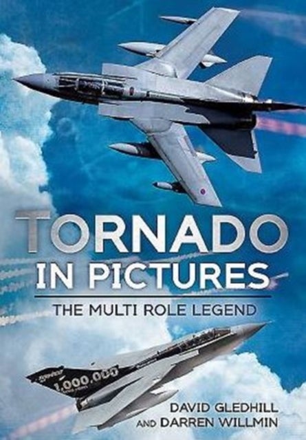 Tornado in Pictures - The Multi-Role Legend
