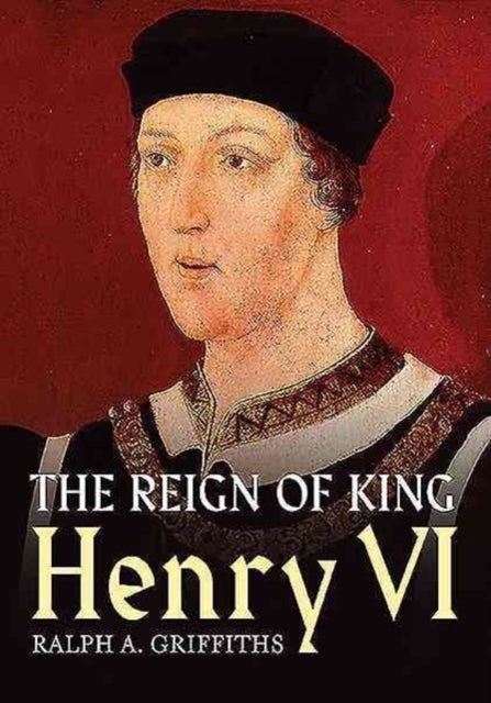 Bilde av Reign Of Henry Vi Av Ralph A. Griffiths