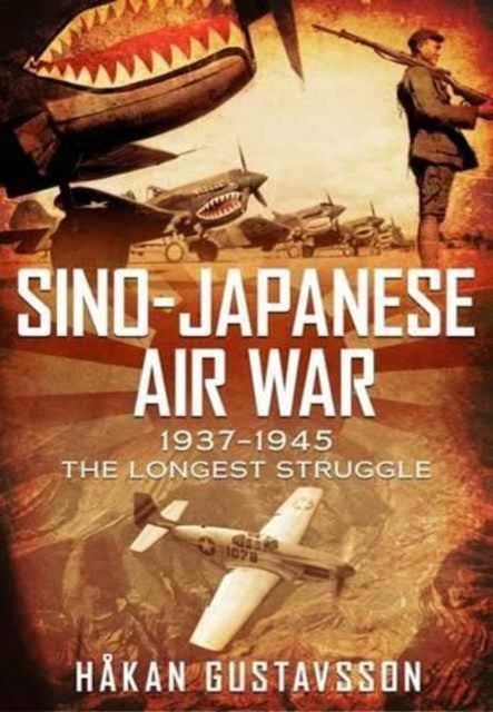 Bilde av Sino-japanese Air War 1937-1945 Av Hakan Gustavsson