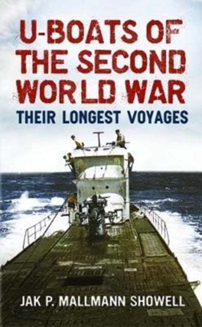 Bilde av U Boats Of The Second World War Av Jak P. Mallmann Showell
