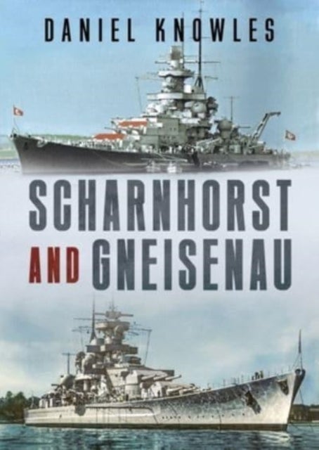 Bilde av Scharnhorst And Gneisenau Av Daniel Knowles