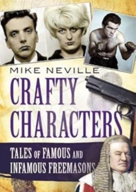 Crafty Characters - Tales of Famous and Infamous Freemasons