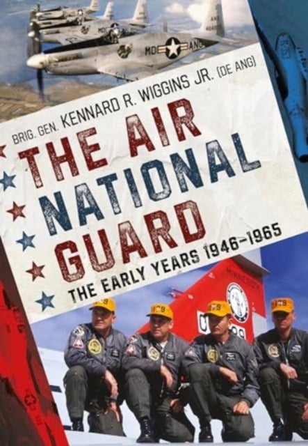 The Air National Guard - The Early Years 1946¿1965