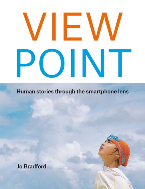 ViewPoint - Human stories through the smartphone lens