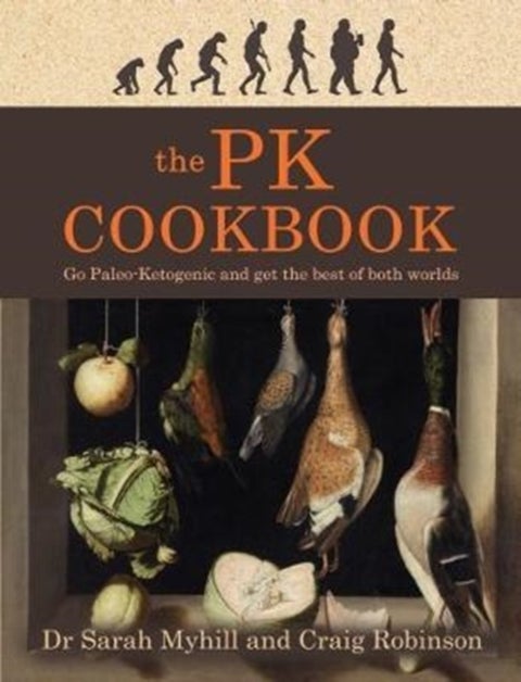 The PK Cookbook - Go Paleo-Keto and Get the Best of Both Worlds