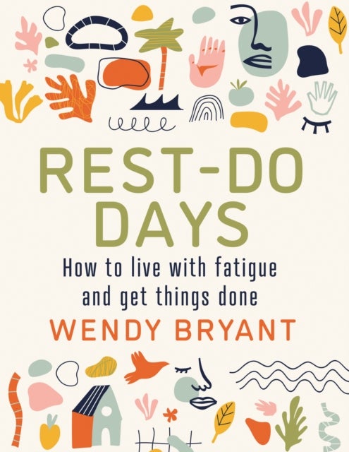 Rest-Do Days - How to live with fatigue and get things done