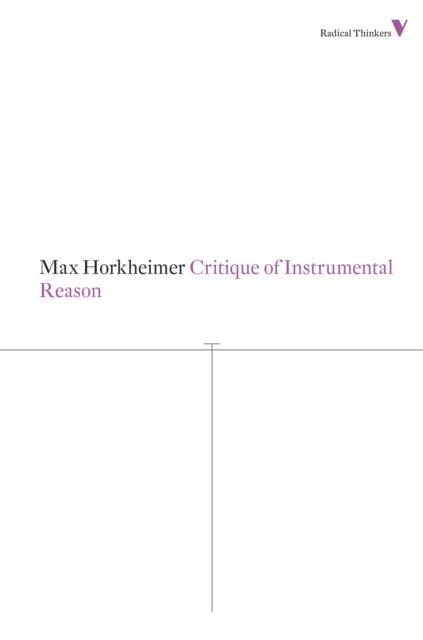 Bilde av Critique Of Instrumental Reason Av Max Horkheimer