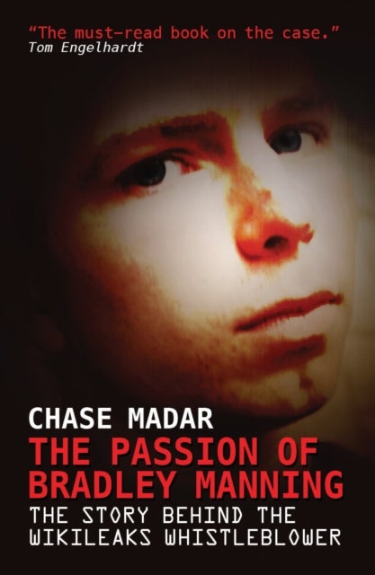 Bilde av The Passion Of Bradley Manning Av Chase Madar
