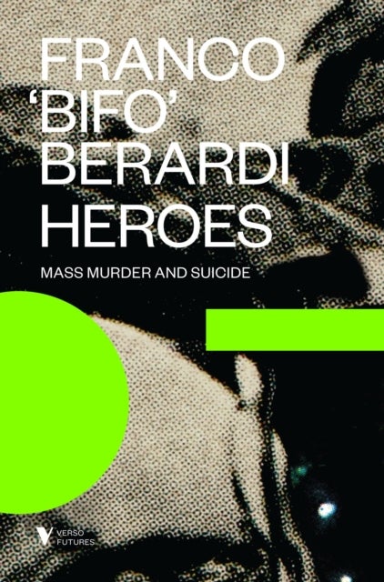 Heroes - Mass Murder and Suicide
