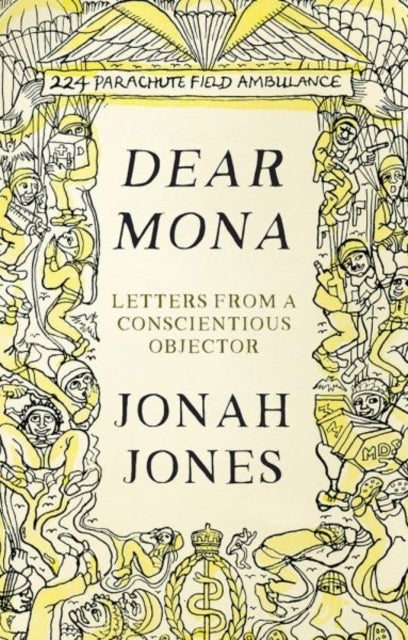 Dear Mona - Letters from a Conscientious Objector