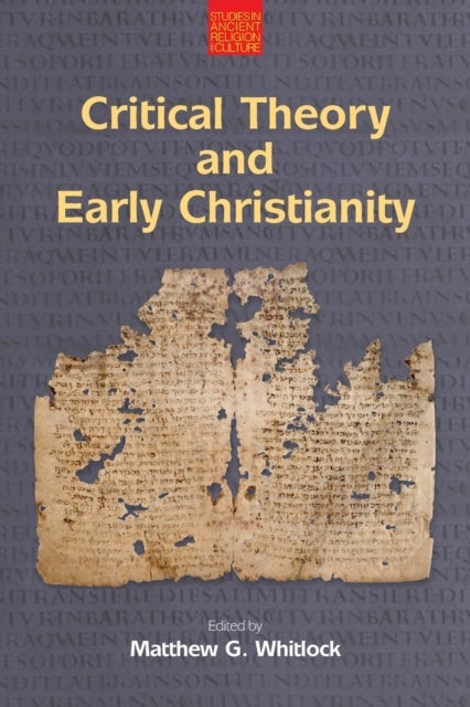 Bilde av Critical Theory And Early Christianity