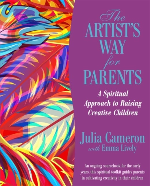 The Artist's Way for Parents - Raising Creative Children