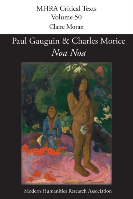 'Noa Noa' by Paul Gauguin and Charles Morice - with 'Manuscrit tire du "Livre des metiers" de Vehbi-Zumbul Zadi' by Paul Gauguin