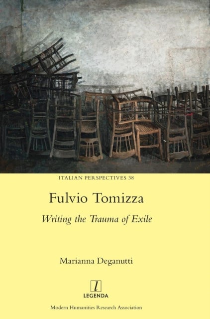 Fulvio Tomizza - Writing the Trauma of Exile
