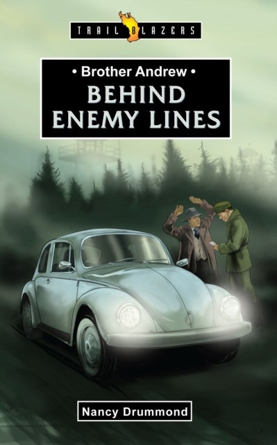 Brother Andrew - Behind Enemy Lines