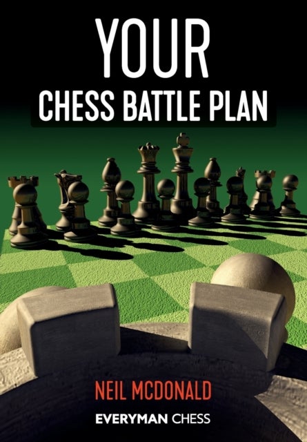 Bilde av Your Chess Battle Plan Av Neil Mcdonald