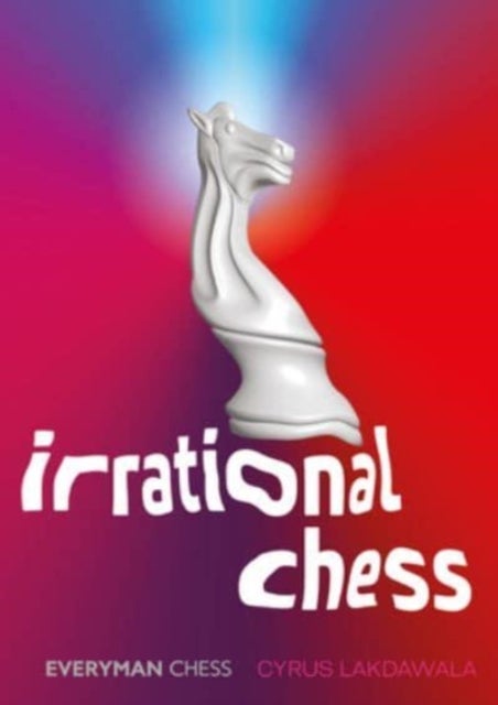 Bilde av Irrational Chess Av Cyrus Lakdawala