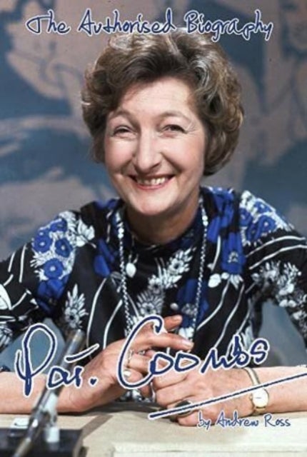 Pat Coombs - The Authorised Biography