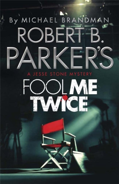 Bilde av Robert B. Parker&#039;s Fool Me Twice Av Michael Brandman, Robert B. Parker